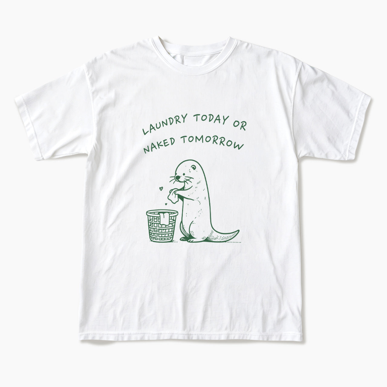 Laundry Today or Naked Tomorrow T Shirts