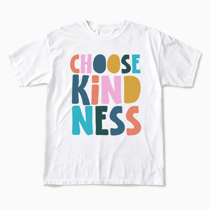 Choose Kindness Motivational T Shirts