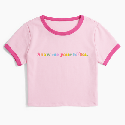 Show Me Your Books Ringer Tee