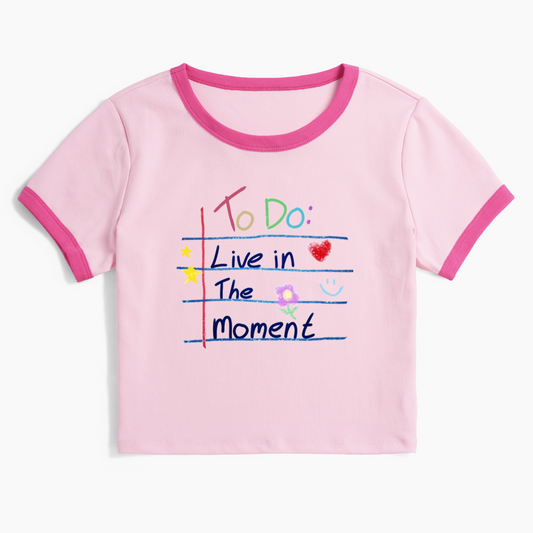 To Do Live in The Moment Ringer Tee