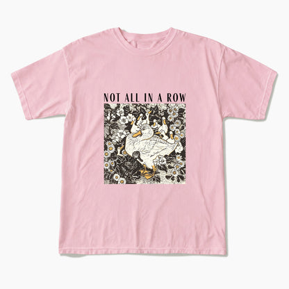 Ducks Not all in A Row T Shirts