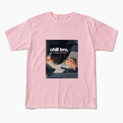 Chill Bro Not Everything Needs a Reaction T Shirts