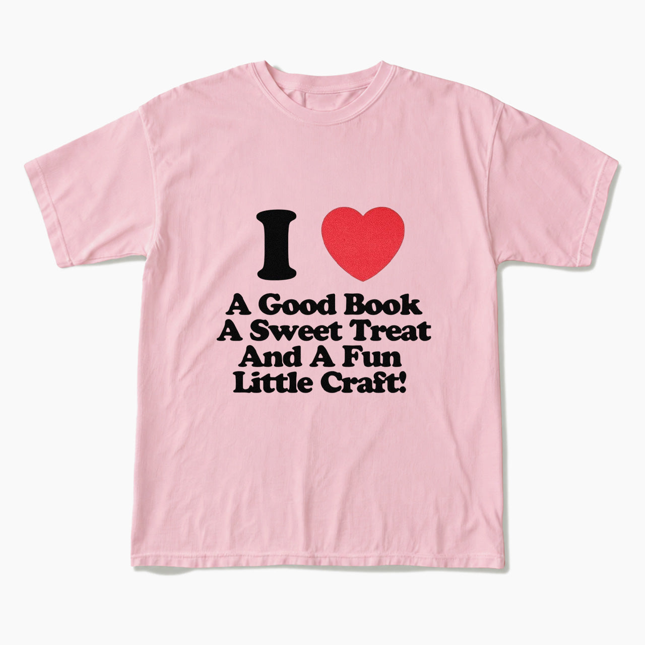 I Love Books Treats And Crafts T Shirts