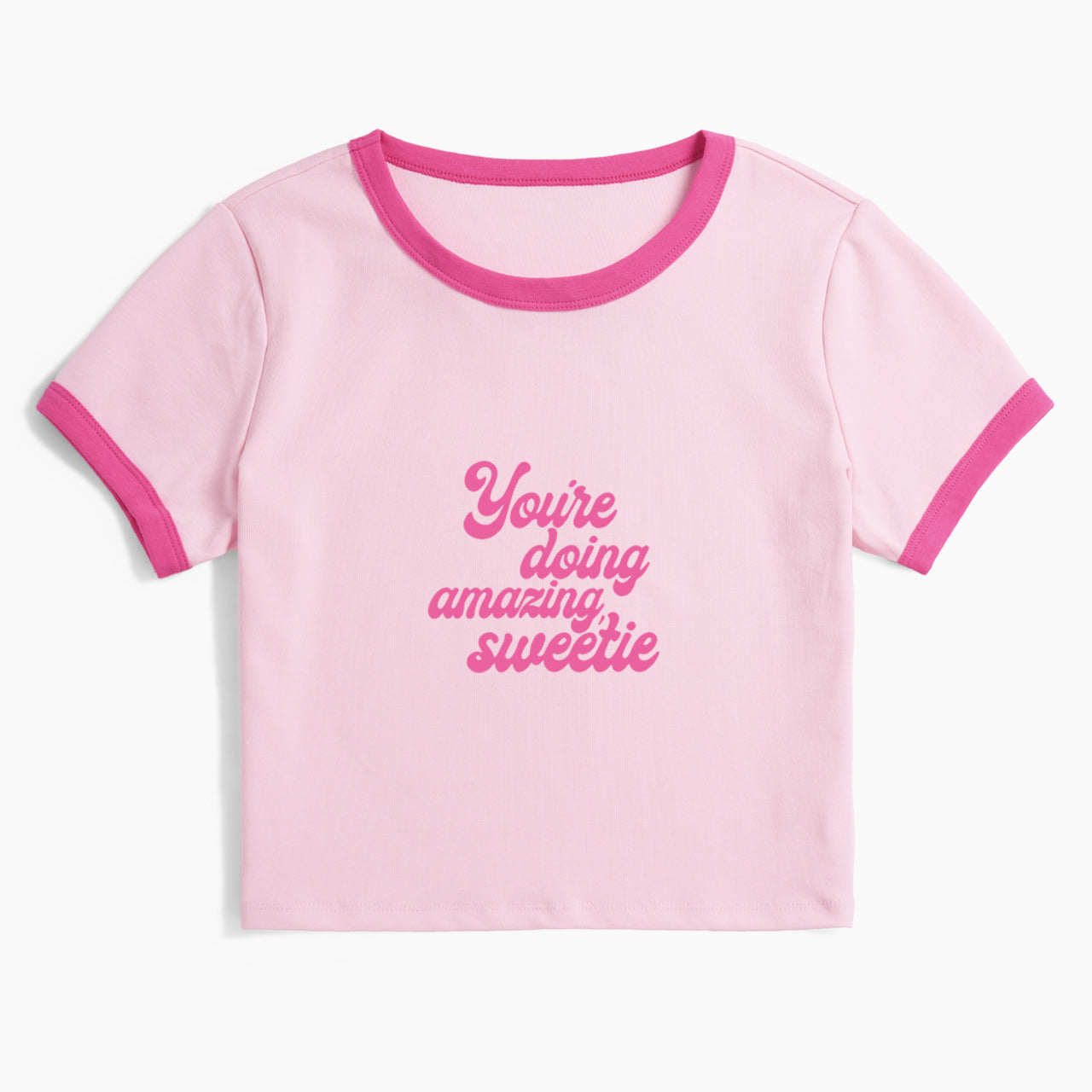 You are Doing Amazing Sweetie Ringer Tee