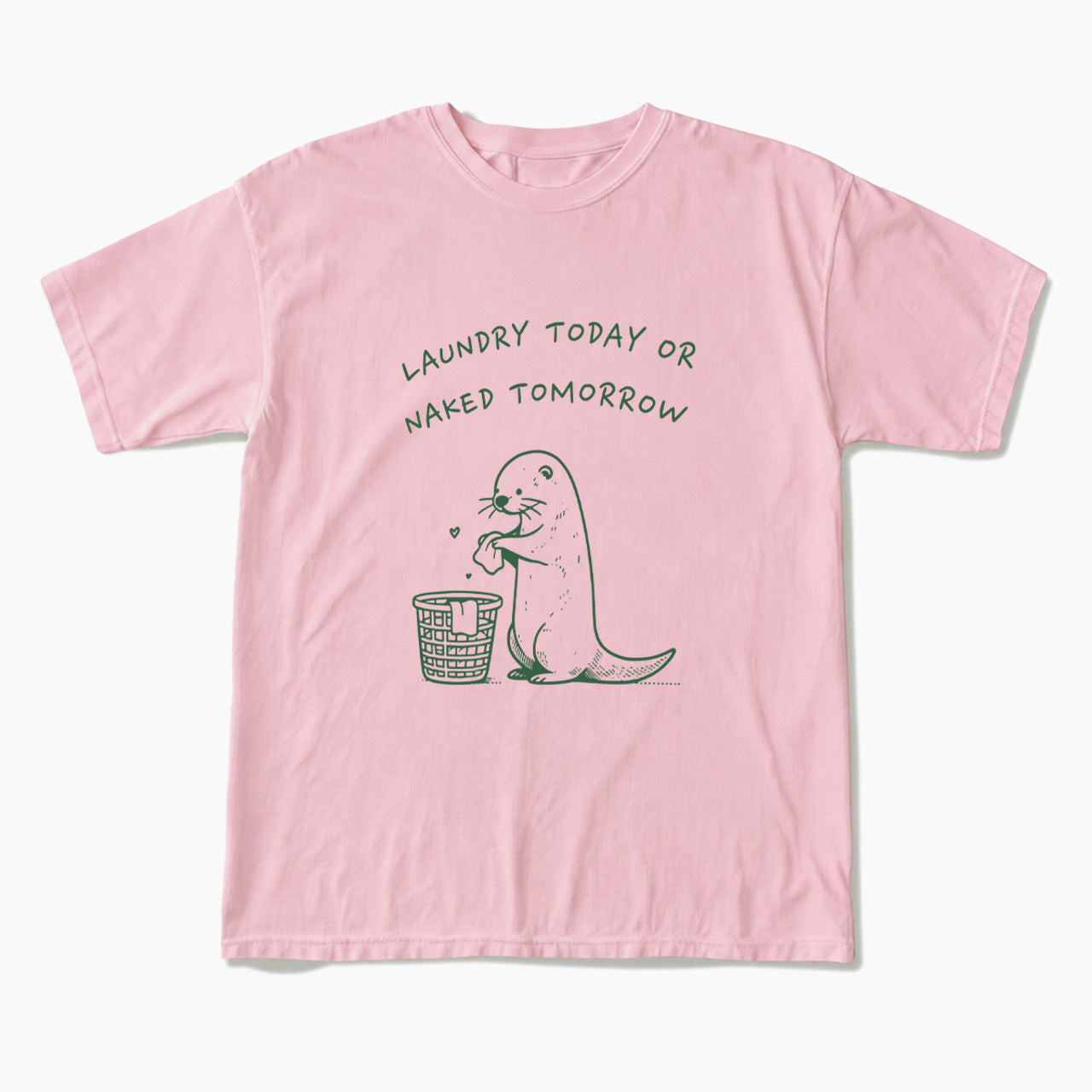 Laundry Today or Naked Tomorrow T Shirts